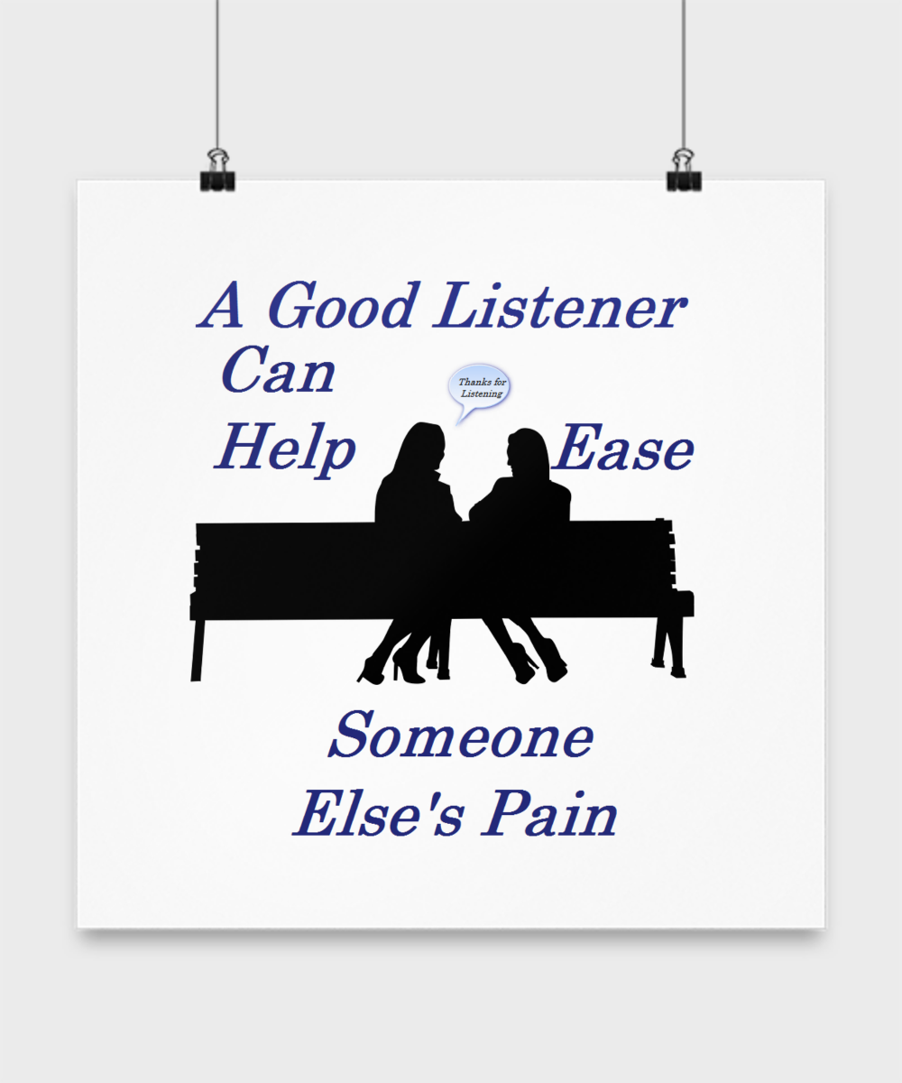 The kindness of just listening to someone else can make a big difference in that person's life. People often carry their fear and concerns to themselves and having someone else to just listen helps them work through their problems. | CSP.